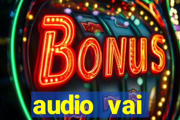 audio vai corinthians whatsapp